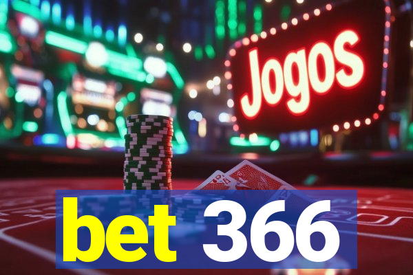 bet 366